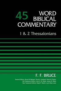 1 and 2 Thessalonians, Volume 45 : 45 - F. F. Bruce