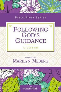 Following God's Guidance: Growing In Faith Every Day : Growing In Faith Every Day - Women Of Faith Worship Team