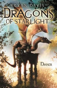 Diviner : Dragons of Starlight - Bryan Davis