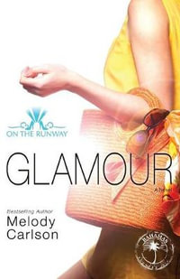 Glamour : On the Runway - Melody Carlson