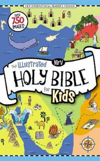 The Illustrated Holy Bible For Kids : Over 750 Images - Zonderkidz