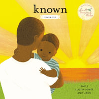 Known : Psalm 139 - Sally Lloyd-Jones