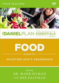 Food : A DVD Study: Enjoying God's Abundance - Mark Hyman