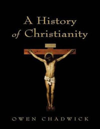 A History of Christianity - Owen Chadwick