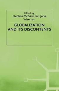 Globalization and Its Discontents - McBride