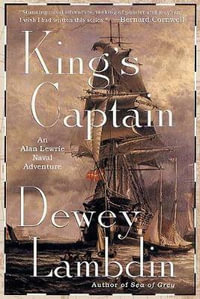 King's Captain : An Alan Lewrie Naval Adventure - Dewey Lambdin