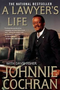 A Lawyer's Life - Johnnie Cochran