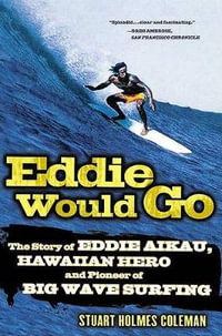 Eddie Would Go - Stuart Holmes Coleman