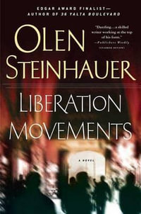 Liberation Movements : Yalta Boulevard Quintet - Olen Steinhauer