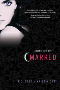 Marked : House of Night : Book 1 - P. C. Cast