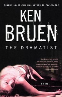 The Dramatist : A Jack Taylor Novel - Ken Bruen