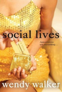 Social Lives - Wendy Walker