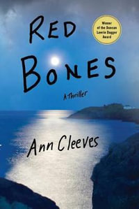 Red Bones : Shetland Island Quartet Series : Book 3 - Ann Cleeves