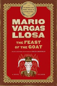 The Feast of the Goat - Mario Vargas Llosa