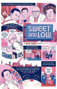 Sweet and Low : A Family Story - Rich Cohen