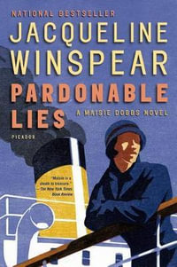 Pardonable Lies : A Maisie Dobbs Novel - Jacqueline Winspear