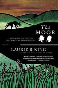 The Moor : Mary Russell Mystery - Laurie R King