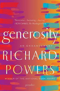 Generosity : An Enhancement - Richard Powers