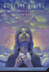 Phoenix Rising - KAREN HESSE