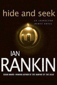 Hide & Seek : Inspector Rebus : Book 2 - Ian Rankin