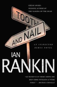 Tooth & Nail : Inspector Rebus : Book 3 - Ian Rankin