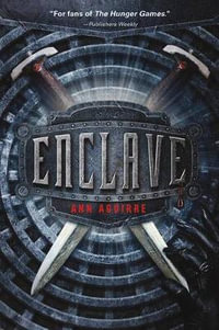 Enclave : Enclave - Ann Aguirre