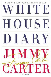 White House Diary - Jimmy Carter