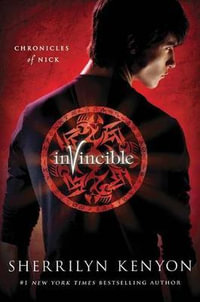 Invincible : Chronicles of Nick Series : Book 2 - Sherrilyn Kenyon