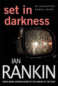 Set in Darkness : Inspector Rebus : Book 11 - Ian Rankin