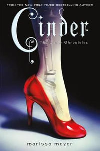 Cinder : The Lunar Chronicles : Book 1 - Marissa Meyer