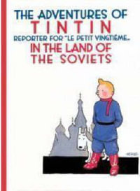 Tintin in the Land of the Soviets : The Adventures of Tintin Series : Book 1 - Hergé