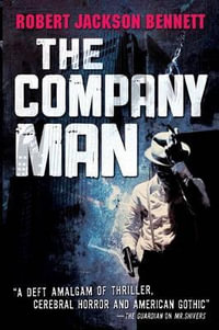 The Company Man - Robert Jackson Bennett