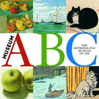 Museum ABC : Metropolitan Museum of Art (Hardcover) - Metropolitan Museum of Art the (Ny)