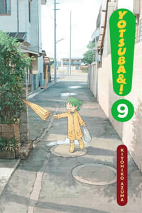 Yotsuba &!, Vol. 9 : YOTSUBA & ! GN - Diamond Comic Distributors, Inc.