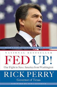 Fed Up! : Our Fight to Save America from Washington - Rick Perry