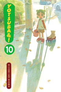 Yotsuba &!, Vol. 10 : YOTSUBA & ! GN - Diamond Comic Distributors, Inc.