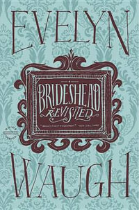 Brideshead Revisited - Evelyn Waugh