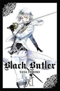 Black Butler, Vol. 11 : BLACK BUTLER GN - Yana Toboso