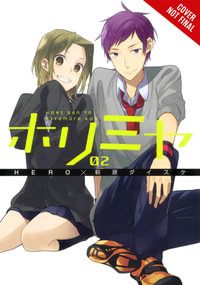 Horimiya, Vol. 2 : HORIMIYA GN - HERO