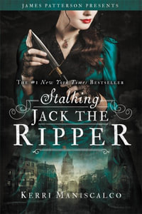 Stalking Jack the Ripper : Stalking Jack the Ripper - Kerri Maniscalco