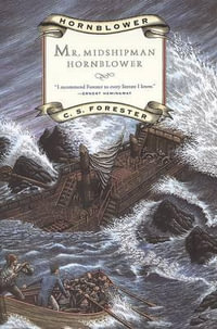 Mr. Midshipman Hornblower : Hornblower Saga (Paperback) - C S Forester