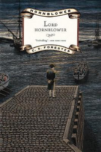 Lord Hornblower : Hornblower Saga - C. S. Forester