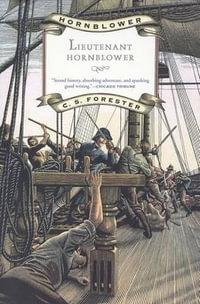 Lieutenant Hornblower : Hornblower Saga (Paperback) - C. S. Forester