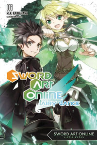 Sword Art Online 3: Fairy Dance (light novel) : SWORD ART ONLINE NOVEL SC - Reki Kawahara