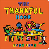 The Thankful Book - Todd Parr