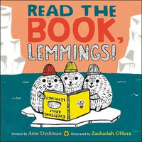 Read the Book, Lemmings! - Ame Dyckman