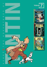 The Adventures of Tintin, Volume 7 : The Castafiore Emerald, Flight 714 to Sydney, and Tintin and the Picaros - Herge Herge