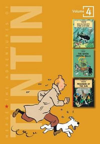 Adventures of Tintin 3 Complete Adventures in 1 Volume: WITH The Seven Crystal Balls AND Prisoners of the Sun : Red Rackham's Treasure - Herge