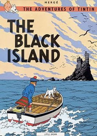 Tintin: The Black Island : The Adventures of Tintin : Book 7 - Herge Herge