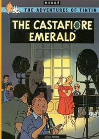 Tintin: The Castafiore Emerald : The Adventures of Tintin : Book 21 - Herge